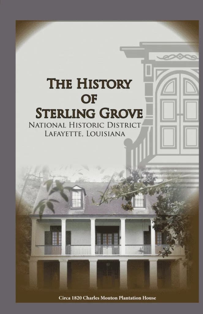 A historic image of the Charles Mouton Plantation House, featured in "The History of Sterling Grove," Lafayette, Louisiana.